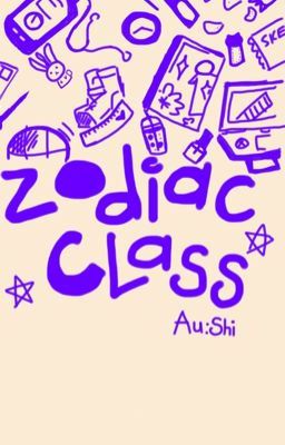 [Fanfiction] [Horoscope] Zodiac class