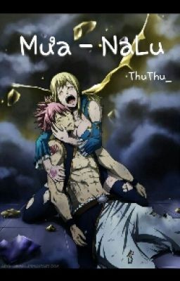 [Fanfiction] Mưa - NaLu