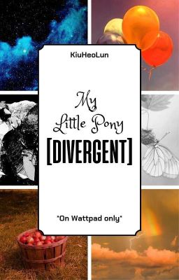 (Fanfiction) My Little Pony - Divergent