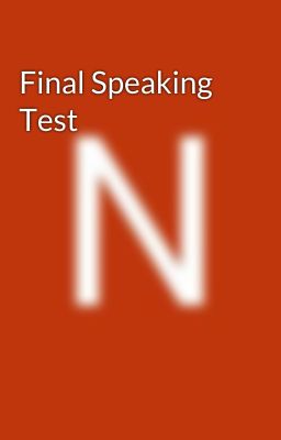 Final Speaking Test