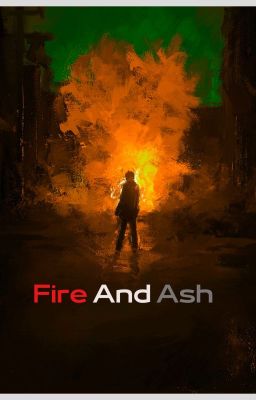 Fire And Ash