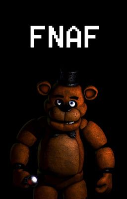 [FNAF] Cùng Big khám phá