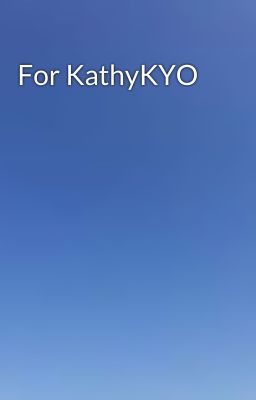 For KathyKYO