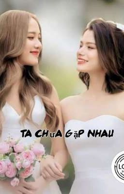 (FreenBecky) Ta Chưa Gặp Nhau