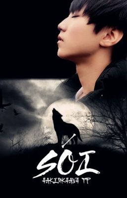 [FULL][SHORTFIC][KAIYUAN] SÓI