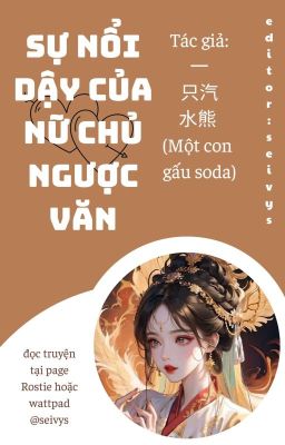 [FULL/ZHIHU] SỰ NỔI DẬY CỦA NỮ CHÍNH NGƯỢC VĂN