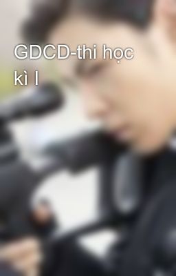 GDCD-thi học kì I