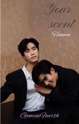 [GeminiFourth][one shot]-your scent🧸🔞