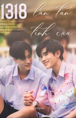 geminifourth [textfic] ✧ 1318 lần tán tỉnh cậu 