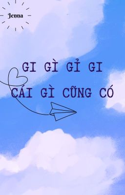 Gi Gì Gỉ Gi Cái Gì Cũng Có