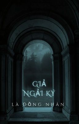 giải ngải ký fanfic