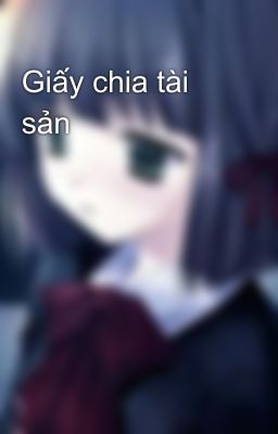 Giấy chia tài sản