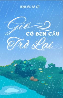 Gió Có Đem Cậu Trở Lại