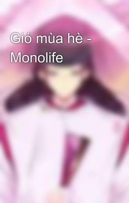 Gió mùa hè - Monolife