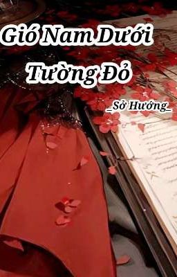 Gió Nam Dưới Tường Đỏ (ĐM)