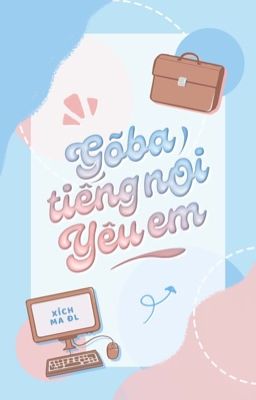 [GL] Gõ ba tiếng, nói yêu em