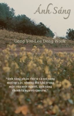 [GongYoo-LeeDongWook] Ánh Sáng 