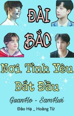 [Guanho] [Samhwi] Đài Bắc - Nơi tình yêu bắt đầu