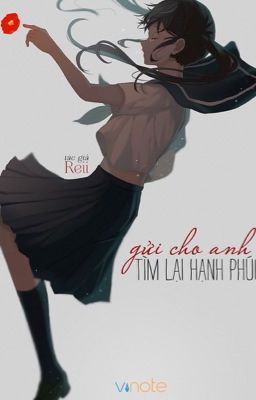 Gửi Cho Anh: Tìm Lại Hạnh Phúc [Full]