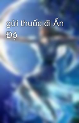 gửi thuốc đi Ấn Độ