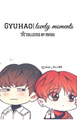 gyuhao | tổng hợp moment