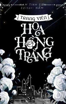 [H] Trang Viên Hoa Hồng Trắng