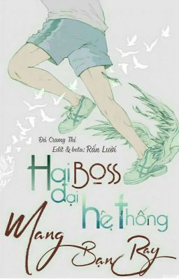 Hai đại Boss hệ thống mang bạn bay~ Đả Cương Thi