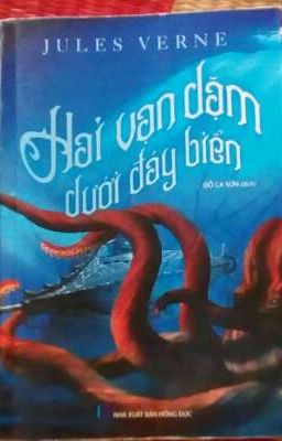 HAI VẠN DẶM DƯỚI ĐÁY BIỂN - QUYỂN THỨ NHẤT