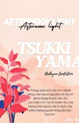 [Haikyuu Fanfiction/TsukkiYama] Afternoon Light