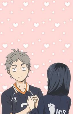 《Haikyuu!! - Trans fic》『Sugawara x Kiyoko』Những Lời Nói Của Anh