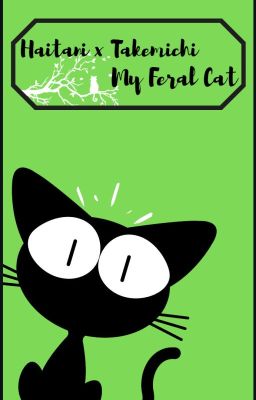 [Haitani x Takemichi] My feral cat