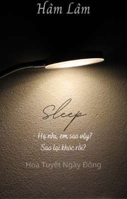 [Hâm Lâm] Sleep