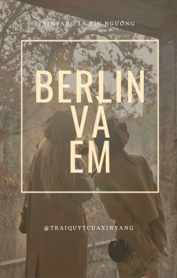 hân dương || berlin và em