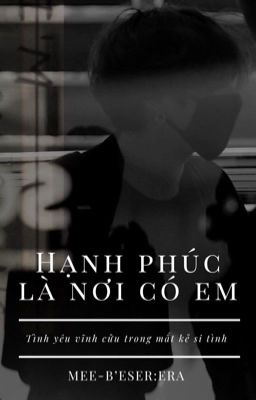 Hạnh phúc là nơi có em