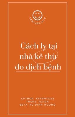 [Hảo Đa Vũ] Cách ly tại nhà kẻ thù do dịch bệnh