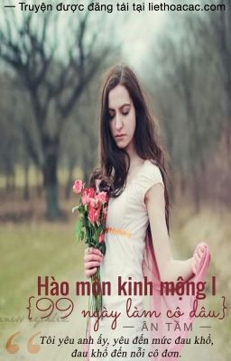 Hào Môn Kinh Mộng - 99 Ngày Làm Cô Dâu