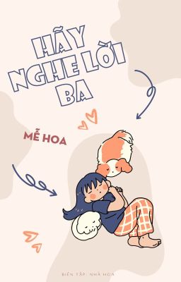 Hãy Nghe Lời Ba - Mễ Hoa