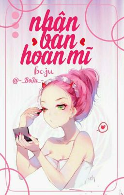 [HE-Hiện Đại] Nhân Bản Hoàn Mĩ: A001