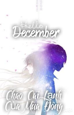 Hello December ! Chào Cái Lạnh Của Mùa Đông