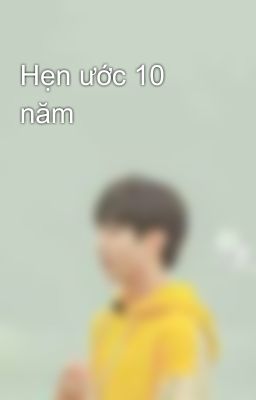 Hẹn ước 10 năm