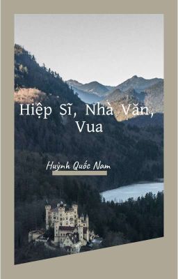 Hiệp Sĩ, Nhà Văn, Vua