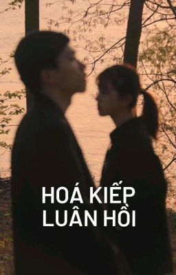 Hoá Kiếp Luân Hồi 