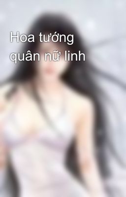 Hoa tướng quân nữ linh