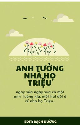 (Hoàn)- Anh Tưởng nhà họ Triệu