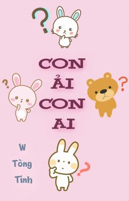 [Hoàn][ĐM/NP] Con ải con ai