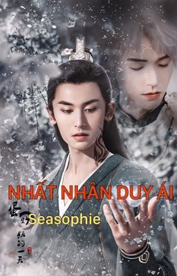 [HOÀN]  NHẤT NHÂN DUY ÁI