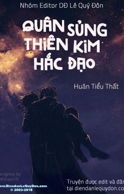 (Hoàn) Quân Sủng Thiên Kim Hắc Đạo