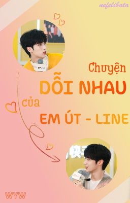 [Hoàn] | Văn Nghiêm Văn | chuyện dỗi nhau của em út - line