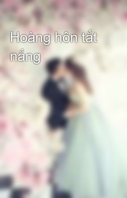 Hoàng hôn tắt nắng