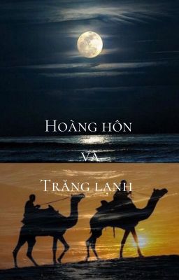 Hoàng hôn và Trăng lạnh